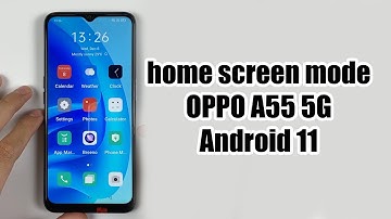 How to customize the Home Screen Mode on OPPO A55 5G Android 11