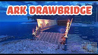 draw bridge ark ascended