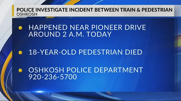 Oshkosh police investigating death of a pedestrian hit by train