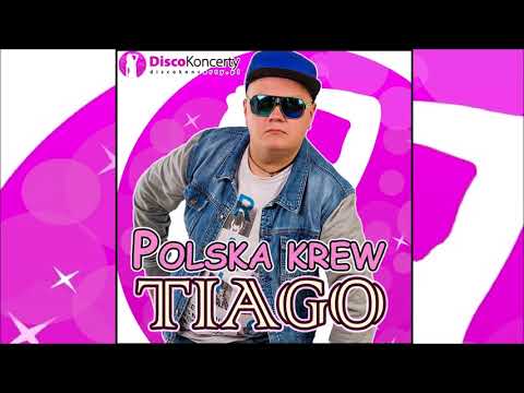 Tiago - Polska Krew  (Audio 2018)