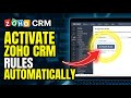 How to activate Zoho CRM assignment rules automatically - Detailed Guide