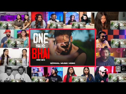 EMIWAY BANTAI - ONE HAI RE BHAI (PROD BY - ANYVIBE)  OFFICIAL MUSIC VIDEO REACTION MASHUP