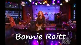 Bonnie Raitt  - I Will Not Be Broken  11-12-06