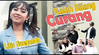 KALAH BILANG CURANG   || Lilis Sueganda ~ Dance Dhut ~    APH Management