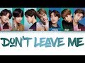 BTS (방탄소년단) - Don&#39;t Leave Me (Color Coded Lyrics Eng/Rom/Kan)
