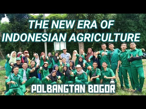 THE NEW ERA OF INDONESIAN AGRICULTURE BY POLBANGTAN BOGOR