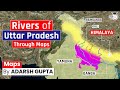 Rivers of up  all the rivers of uttar pradesh  upsc  uppsc