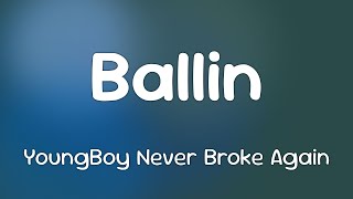 YoungBoy Never Broke Again - Ballin  [Lyrics] Wealth