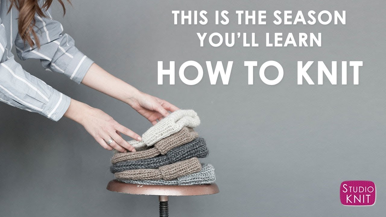 The Season You'll Learn How to Knit - YouTube