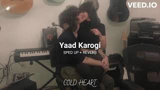 Yaad Karogi (SPED UP + REVERB) | Zack Knight, Simran Kaur | COLD HEART Resimi