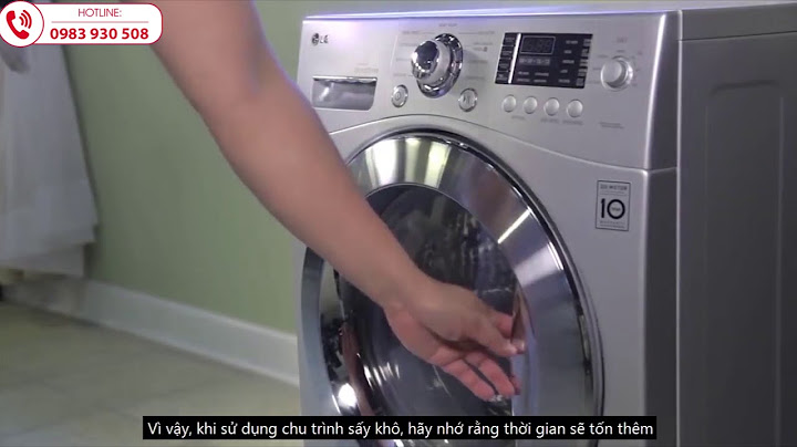 Hướng dẫn sử dụng máy giặt sấy lg 9kg