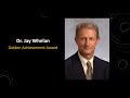 Dr. Jay Whelan - 2019 WAS Legend (Golden Achievement Award)