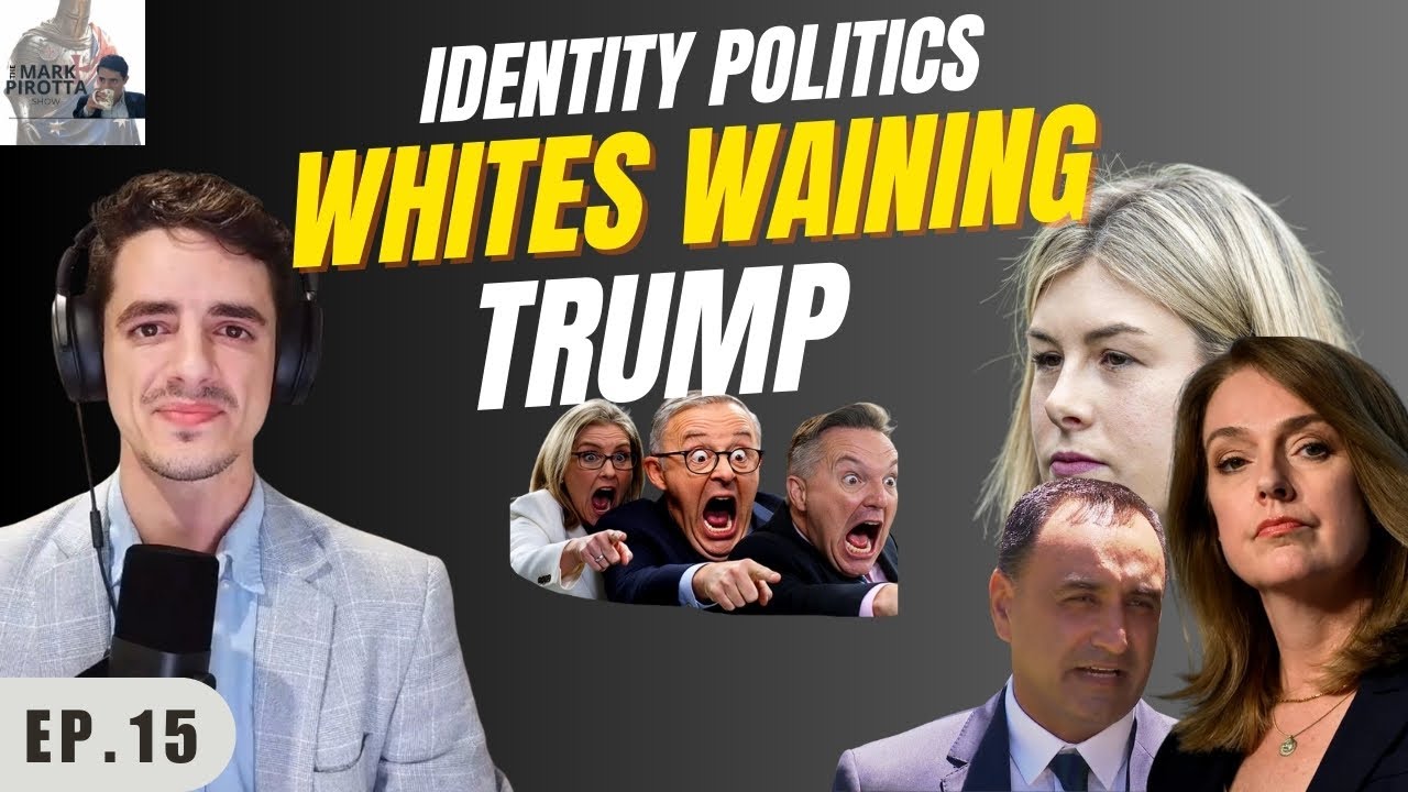 EP15 - Identity Politics Has Taken Over… Is Anyone Paying Attention?