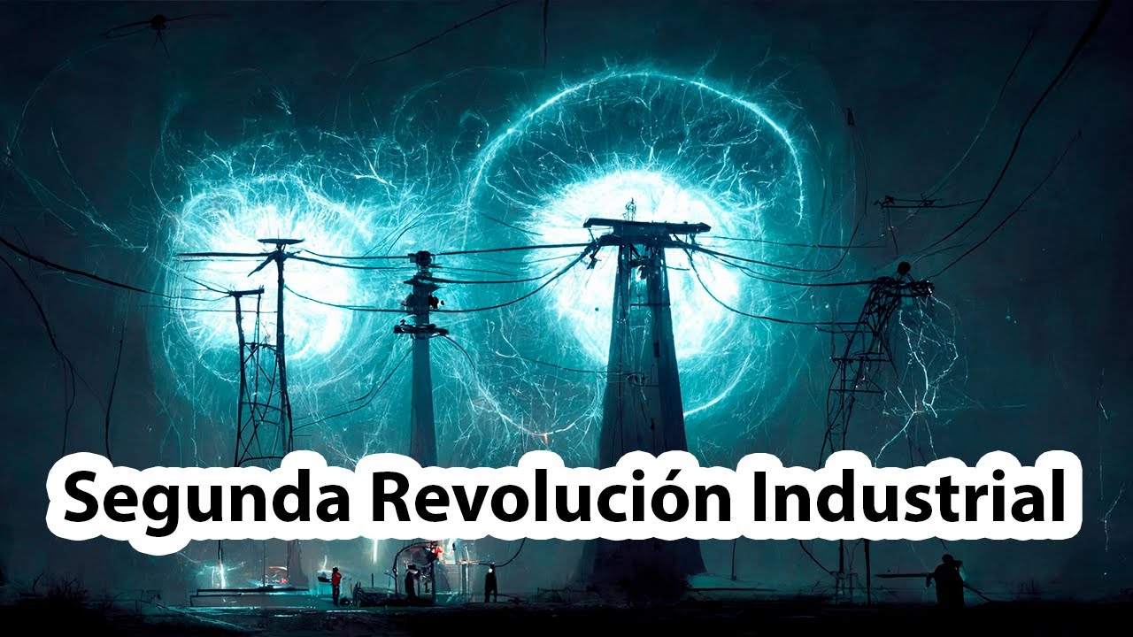 La Segunda Revolución Industrial, documental resumen, Revolución Tecnológica  - YouTube