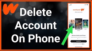 How To Delete Wattpad Account On Phone