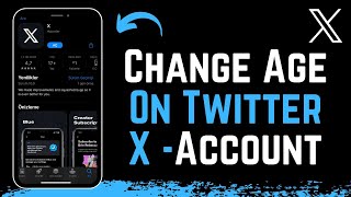how to change age on twitter - x app !