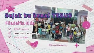 Download Lagu Persembahan Pujian - Sejak kukenal YESUS - Filadelfia Kids MP3 Download Lagu Persembahan Pujian - Sejak kukenal YESUS - Filadelfia Kids MP3