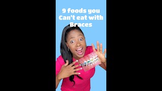 9 foods you can't eat with braces🤯 #shorts #braces