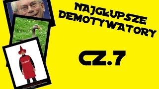 NAJGŁUPSZE DEMOTYWATORY CZ.7