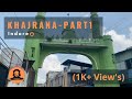 khajrana Indore | Part1 | #khajrana #indore #mp