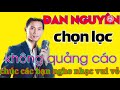 nhạc vàng chọn lọc ,đan nguyên