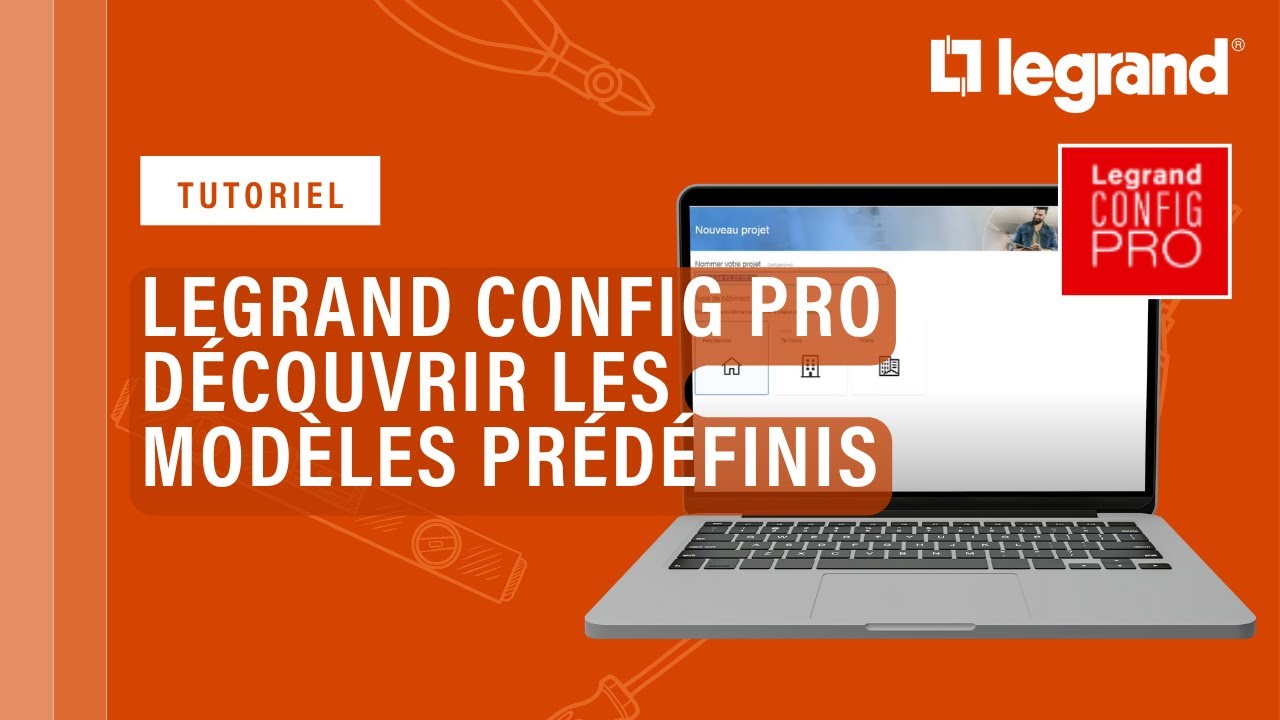 Découvrir Legrand Config Pro avec les modèles prédéfinis
