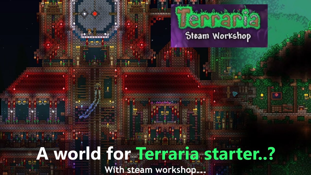 A world for Terraria starter..? ─ With Steam workshop 