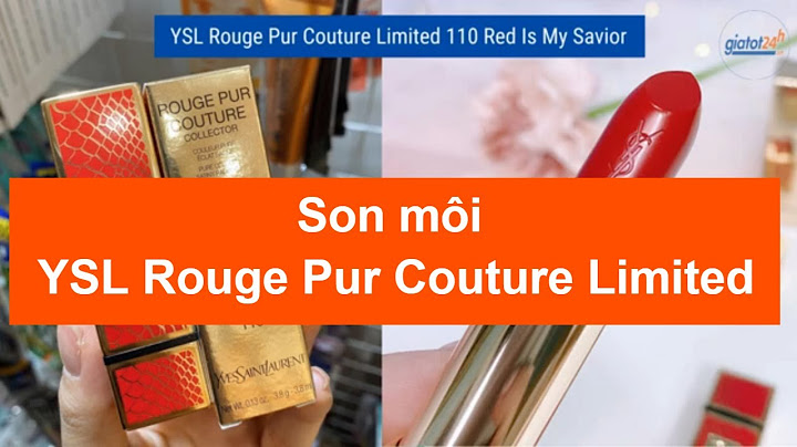 Son ysl màu đỏ cam số bao nhiêu năm 2024