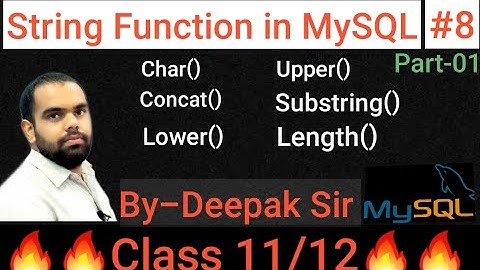 Functions in mysql ||String function in Mysql|| Sql function|| 08||part-01 ||By Deepak Dhyani
