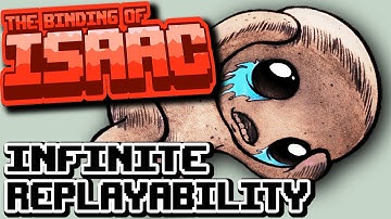 The Binding of Isaac: Infinite Replayability