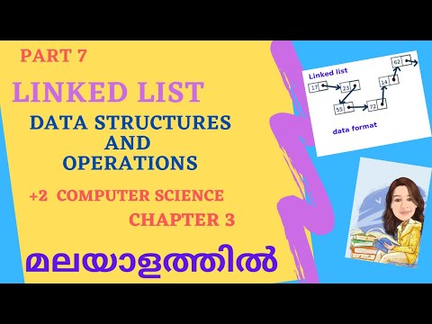 Plus Two Computer Science|Linked List|Data Structures & Operators|Chapter 3|Malayalam|Part 7