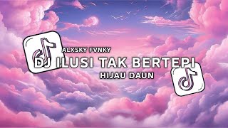 Dj Cinta Mengapa Singgah Di Hatiku  Ilusi Tak Bertepi  Slow Bass Yang Kalian Cari Viral Tiktok