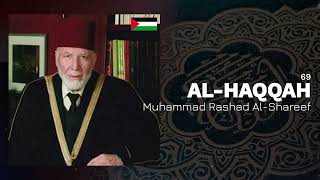 Muhammad Rashad Al-Shareef - Surah 69. Al-Haqqah