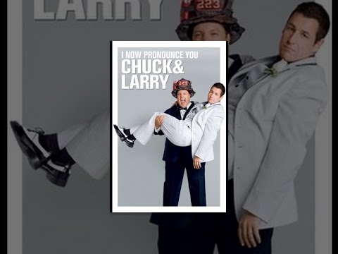 I Now Pronounce You Chuck & Larry