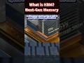 What is HBM ?: The Next-Generation Memory Powering AI & Supercomputers #futuretech #techshorts