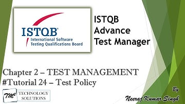 ISTQB Test Manager | 2.4.1 Test Policy | 2.4 Test Documentation & Work Products | ISTQB Tutorials