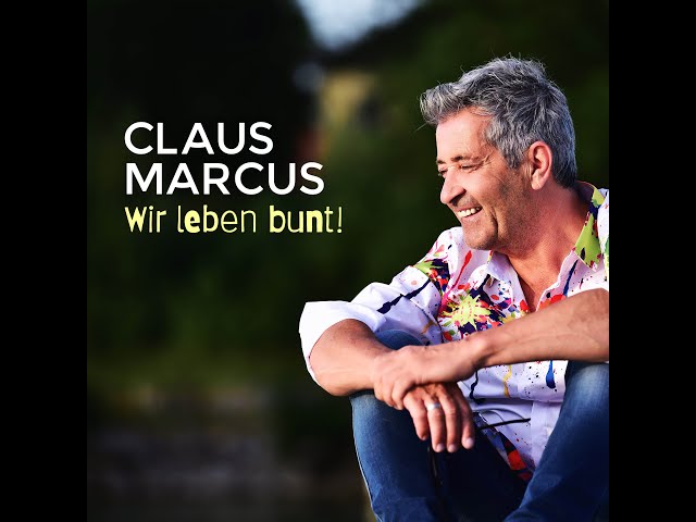 Claus Marcus - Wir leben bunt