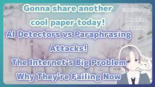AI Text Detectors vs. Paraphrasing Attacks: The Internet's Big Problem