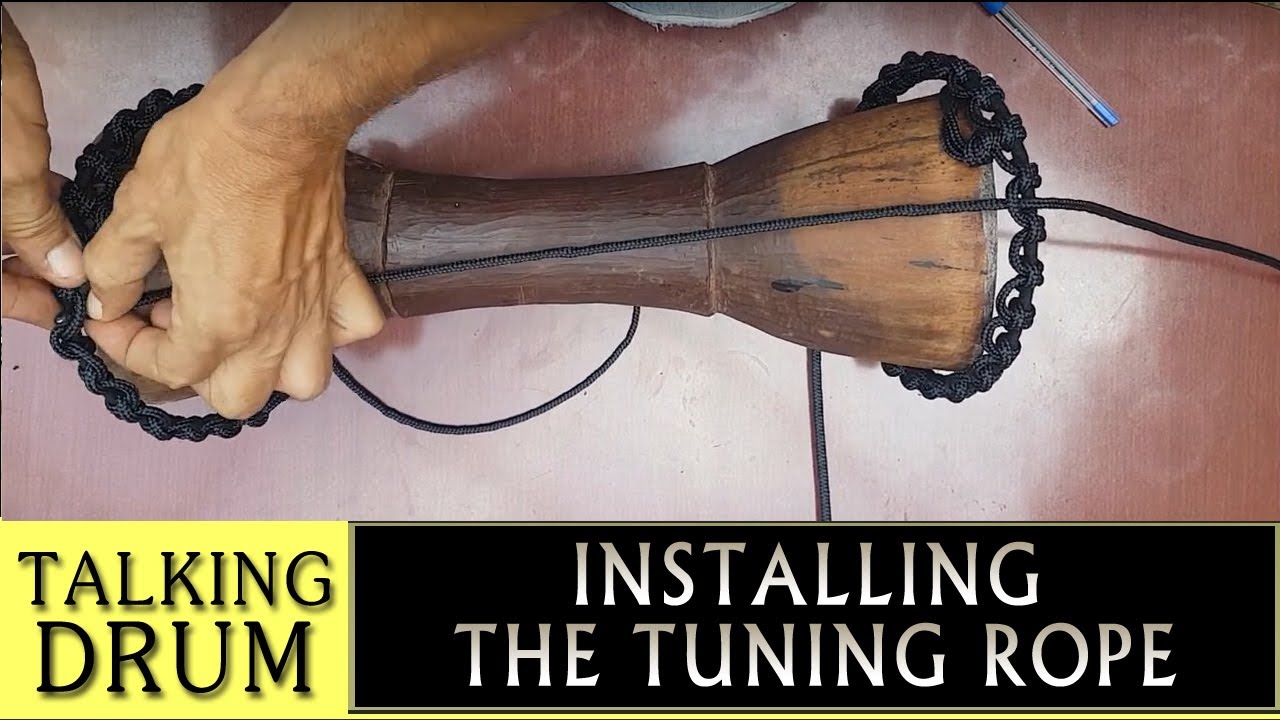Talking Rope Installing the Tuning Rope on the Talking Drum - Talking Drum - Part 3 ...