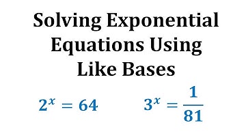 Ex 1:  Solve Exponential Equations Using Like Bases - No Logarithms