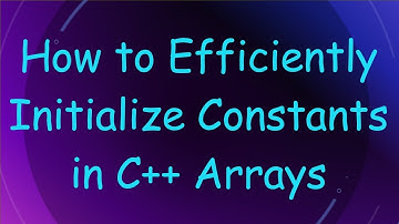 How to Efficiently Initialize Constants in C+ +  Arrays
