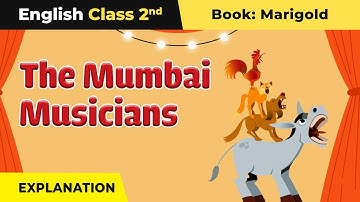 Class 2 English Unit 8 | The Mumbai Musicians (Story) - Explanation | Marigold Book