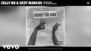 Celly Ru, Uzzy Marcus - Heartless (Audio) Ft. Comptonasstg