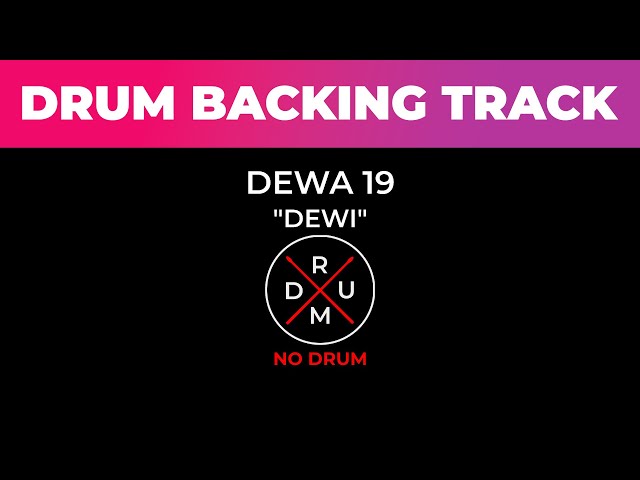 Dewi - Dewa 19 | No Drum | Drumless | Drum Backing Track | Tanpa Drum | Minus Drum class=