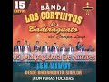 Banda Los Cortijitos De Badiraguato "Con cartitas y palabras" (puras tocaditas)