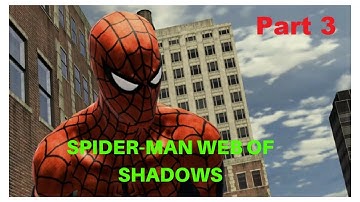 Spider-Man Web Of Shadows Walkthrough Gameplay Part 3 (2017)