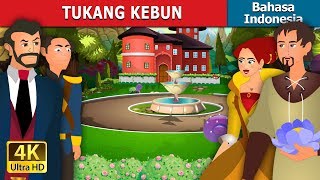 TUKANG KEBUN | The Gardener Story in Indonesian | @IndonesianFairyTales