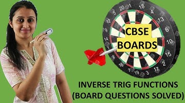 INVERSE TRIGONOMETRIC FUNCTIONS/INVERSE TRIGONOMETRY PART 6&7/ 8 - CLASS XII 12th CBSE