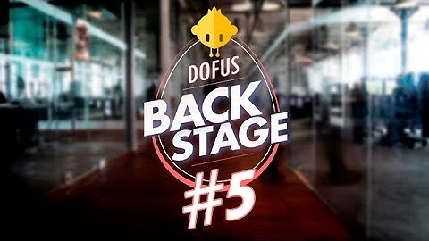 DOFUS Backstage #5: FX creation and animation