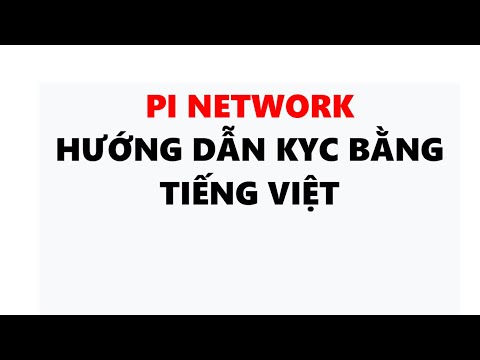 pi network -hướng dẫn kyc bằng tiếng việt chi tiết- achi kiếm tiền online